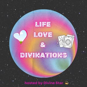 Life Love & Divinations