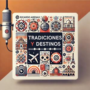 Tradiciones y Destinos
