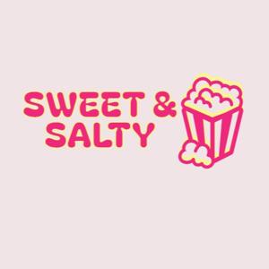 Sweet & Salty