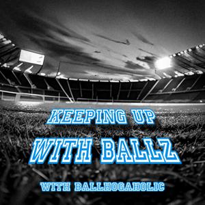 Keeping Up With Ballz