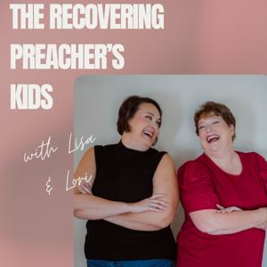 The Recovering Preacher's Kids