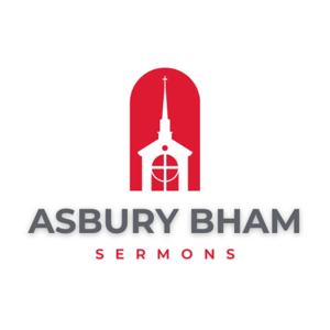 Asbury Bham Sermons