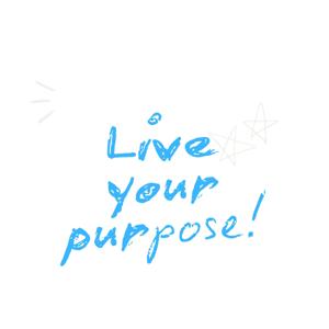 Live your purpose- 活出你的 calling