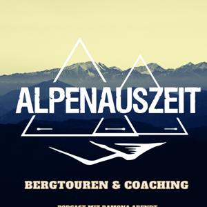 ALPENAUSZEIT - Bergtouren & Coaching Podcast von Ramona Arendt