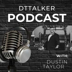 DTtalker's Podcast