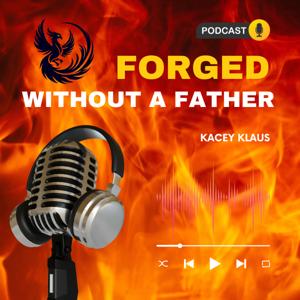 Forged without a Father