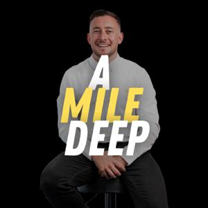 A Mile Deep with Benjamin Owen