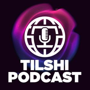 Tilshi Podcast