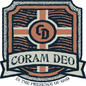 Coram Deo: In the Presence of God