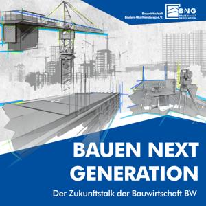 Bauen Next Generation: Der ZukunftsTalk der Bauwirtschaft BW