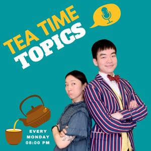 Tea Time Topics