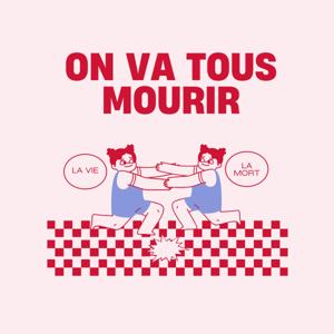 ON VA TOUS MOURIR