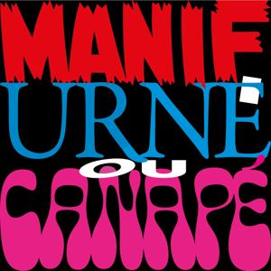 Manif, Urne ou Canapé