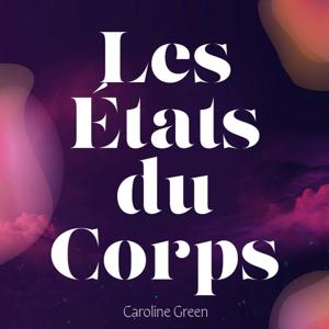 LES ÉTATS DU CORPS
