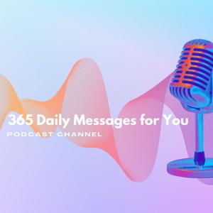 365 Daily Messages for You - Podcast