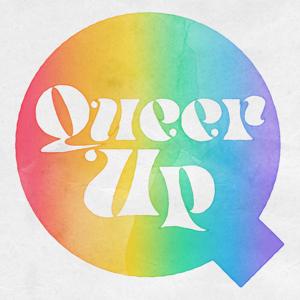 Queer Up with Lily & Robin