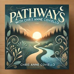 Pathways with Chris Anne Coviello