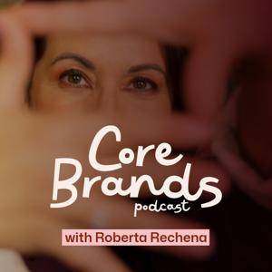 Core Brands Podcast
