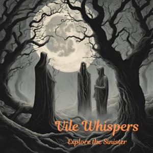 Vile Whispers
