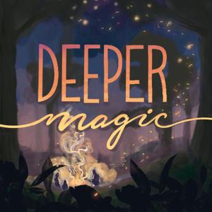 Deeper Magic