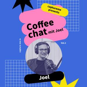 Coffee Chat mit Joel