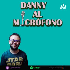 ¡Dany Al Micrófono!