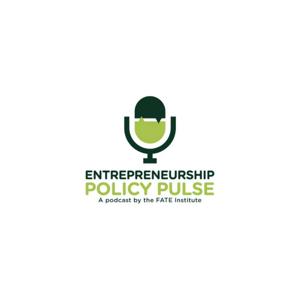 Entrepreneurship Policy Pulse: A podcast by the FATE Institute