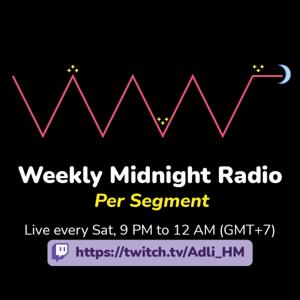 Weekly Midnight Radio (Per Segment) 🌙✨📻 • #WMR #WeeklyMidnightRadio