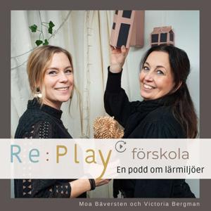 Re:Play förskola - en podd om lärmiljöer