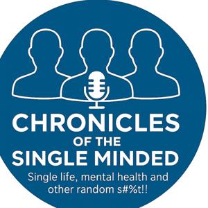 Chronicles of the single minded