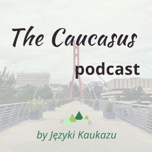 The Caucasus podcast
