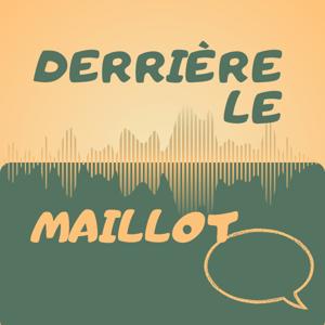 Derrière le maillot