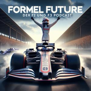 Formel Future - Der F2 und F3 Podcast