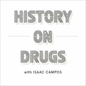 History on Drugs Podcast