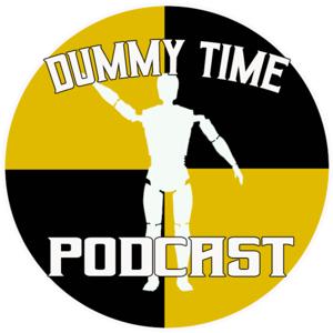 The Dummy Time Podcast
