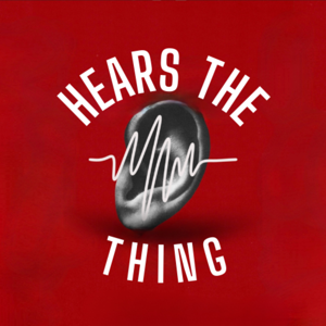 Hears The Thing