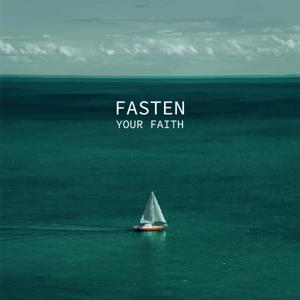 FASTEN YOUR FAITH ⛵️