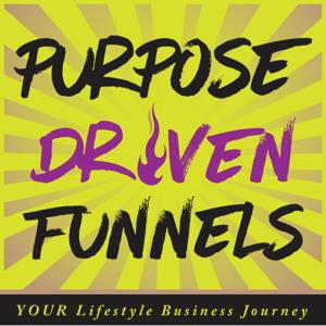 Purpose Driven Funnels Show