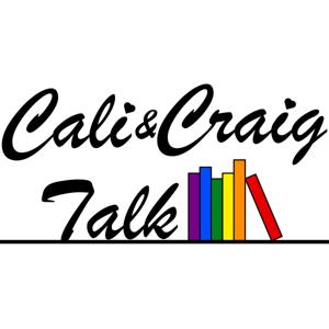 Cali and Craig Talk