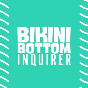 Bikini Bottom Inquirer