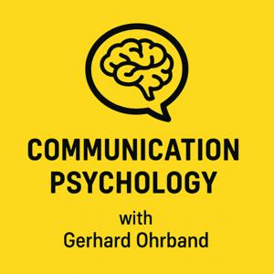 Communication Psychology and HR – with Gerhard Ohrband