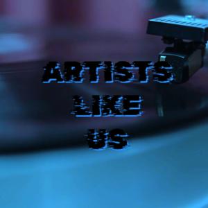 Artists Like Us