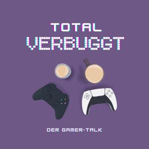 TotalVerbuggt! Der Gamer-Talk