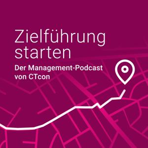 Zielführung starten – der Management-Podcast von CTcon
