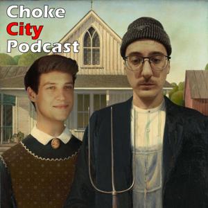 Choke City