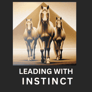 Leading With Instinct