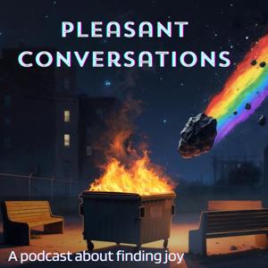 Pleasant Conversations