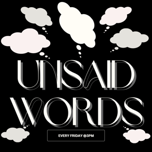 Unsaid Words