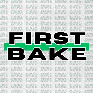 First Bake