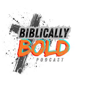 Biblically Bold